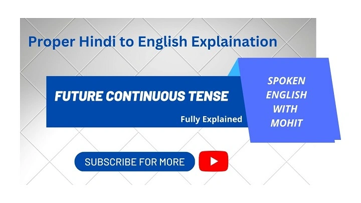 Future Continuous Tense in Hindi to English – Rules, Usage, and Exercises future continuous tense in hindi to english