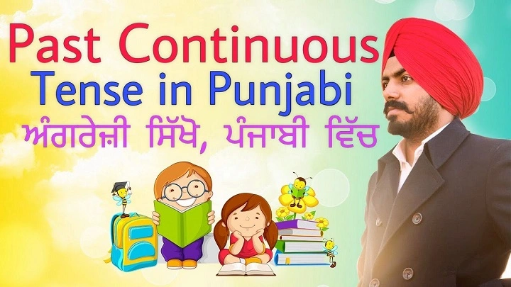 Punjab Past Continuous Tense: Simple Meaning, Usage, and Examples past continuous tense in punjabi