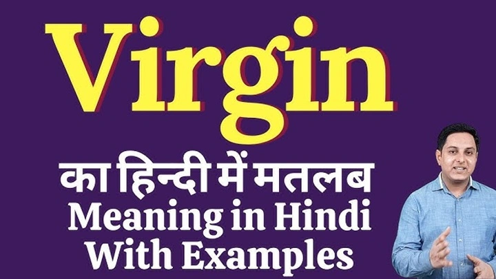 Virgin Meaning in Hindi: Let’s Make It Simple Virgin Meaning in Hindi